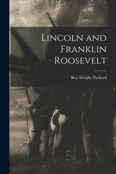 portada Lincoln and Franklin Roosevelt (en Inglés)
