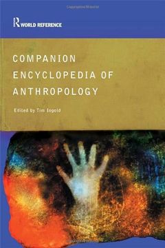 portada Companion Encyclopedia of Anthropology: Humanity, Culture and Social Life (Routledge World Reference) (en Inglés)