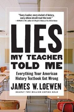 portada Lies my Teacher Told me: Everything Your American History Textbook got Wrong 