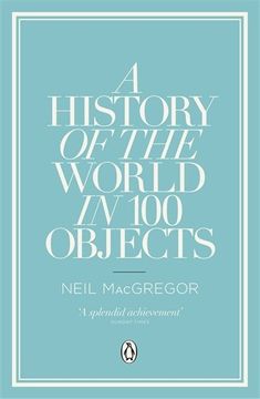 portada A History of the World in 100 Objects 