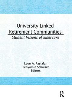 portada University-Linked Retirement Communities: Student Visions of Eldercare (en Inglés)