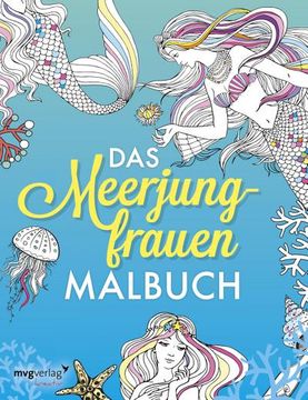 portada Das Meerjungfrauen-Malbuch: Das Ausmalbuch für Erwachsene und Kinder