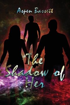 portada The Shadow of Her (en Inglés)