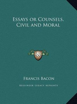 portada essays or counsels, civil and moral (en Inglés)