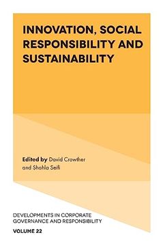 portada Innovation, Social Responsibility and Sustainability (Developments in Corporate Governance and Responsibility, 22) (in English)