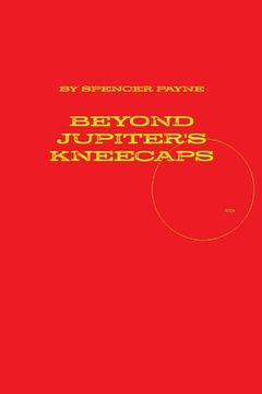 portada Beyond Jupiter's Kneecaps (en Inglés)