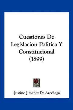 portada Cuestiones de Legislacion Politica y Constitucional (1899)