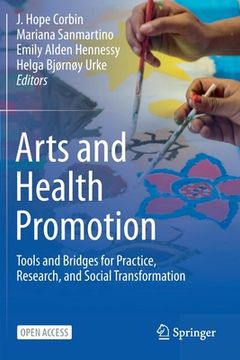 portada Arts and Health Promotion: Tools and Bridges for Practice, Research, and Social Transformation (in English)