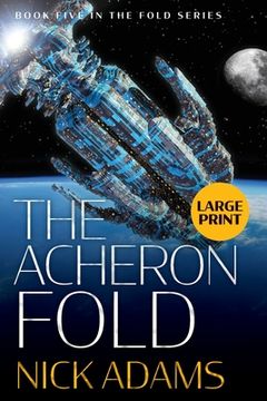 portada The Acheron Fold: Large Print Edition (en Inglés)