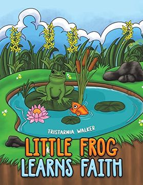 portada Little Frog Learns Faith (en Inglés)