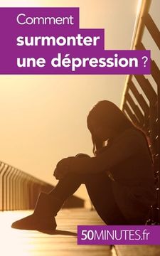 portada Comment surmonter une dépression ? (en Francés)