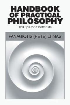 portada Handbook of Practical Philosophy: 120 Tips for a Better Life (en Inglés)