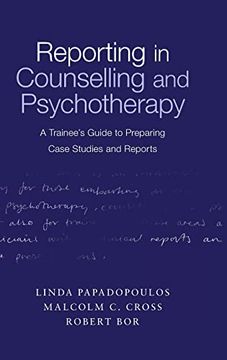 portada Reporting in Counselling and Psychotherapy: A Trainee's Guide to Preparing Case Studies and Reports
