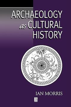 portada archaeology as cultural history (en Inglés)