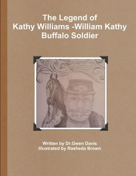 portada The Legend of Kathy Williams - William Kathy Buffalo Soldier (en Inglés)