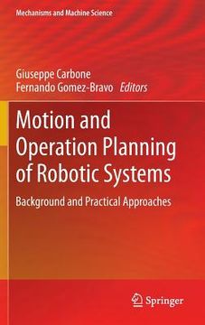 portada Motion and Operation Planning of Robotic Systems: Background and Practical Approaches