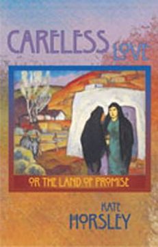 portada careless love: or the land of promise (in English)