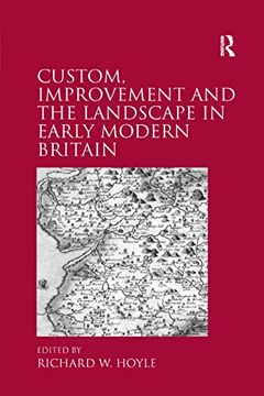 portada Custom, Improvement and the Landscape in Early Modern Britain (in English)