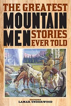 portada The Greatest Mountain men Stories Ever Told (en Inglés)