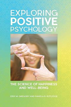 portada Exploring Positive Psychology: The Science of Happiness and Well-Being (en Inglés)