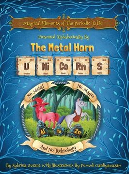 portada Magical Elements of the Periodic Table Presented Alphabetically By The Metal Horn Unicorns (en Inglés)