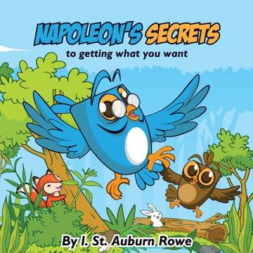 portada Napoleon's Secrets to Getting What You Want (in English)
