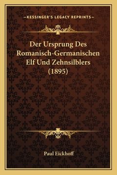 portada Der Ursprung Des Romanisch-Germanischen Elf Und Zehnsilblers (1895) (in German)