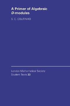 portada A Primer of Algebraic D-Modules Hardback (London Mathematical Society Student Texts) (en Inglés)