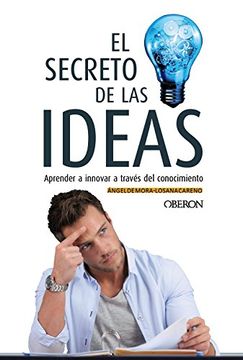 portada El secreto de las ideas (in Spanish)