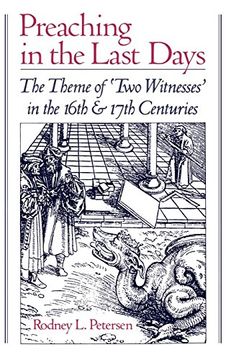 portada Preaching in the Last Days: The Theme of "Two Witnesses" in the 16Th and 17Th Centuries (in English)