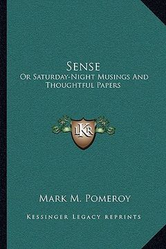 portada sense: or saturday-night musings and thoughtful papers
