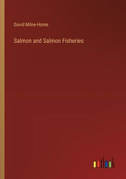 portada Salmon and Salmon Fisheries (en Inglés)