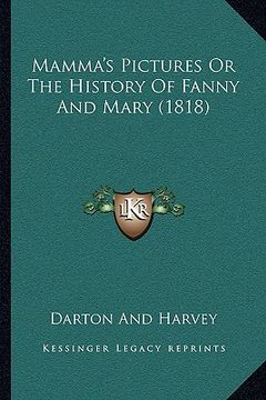 portada mamma's pictures or the history of fanny and mary (1818) (in English)