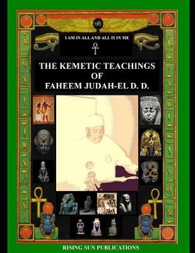 portada The Kemetic Teachings of Faheem Judah-El D.D. (en Inglés)