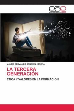 portada La Tercera Generación: Ética y Valores en la Formación (in Spanish)