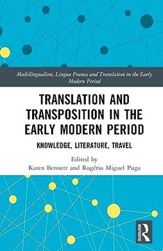 portada Translation and Transposition in the Early Modern Period (Multilingualism, Lingua Franca and Translation in the Early Modern Period)