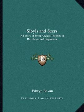 portada sibyls and seers: a survey of some ancient theories of revelation and inspiration (en Inglés)