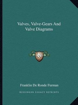 portada valves, valve-gears and valve diagrams (en Inglés)