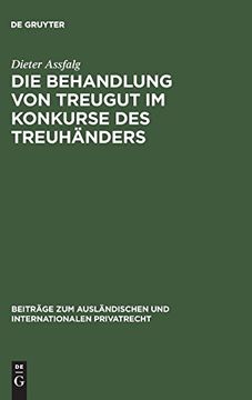 portada Die Behandlung von Treugut im Konkurse des Treuhänders (Beitr ge zum Ausl Ndischen und Internationalen Privatrecht) (en Alemán)