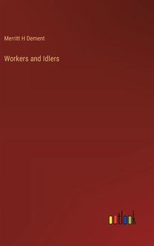 portada Workers and Idlers (en Inglés)