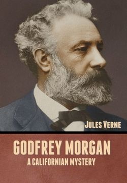portada Godfrey Morgan: A Californian Mystery (in English)