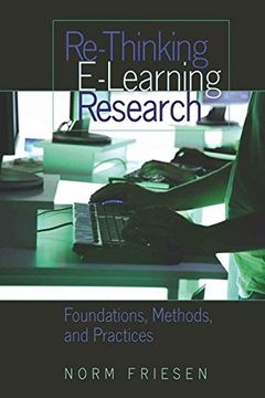 portada Re-Thinking E-Learning Research: Foundations, Methods, and Practices (Counterpoints) (en Inglés)