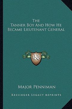 portada the tanner boy and how he became lieutenant general