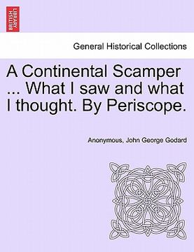 portada a continental scamper ... what i saw and what i thought. by periscope. (en Inglés)