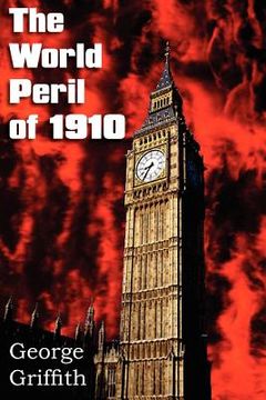 portada the world peril of 1910