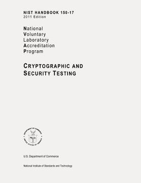 portada NIST Handbook 150-17, NVLAP (National Voluntary Laboratory Accreditation Program) Cryptographic and Security Testing (in English)