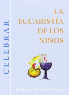 portada Eucaristía de los niños, La (CELEBRAR)