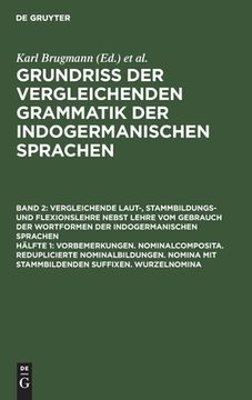 portada Vorbemerkungen. Nominalcomposita. Reduplicierte Nominalbildungen. Nomina mit Stammbildenden Suffixen. Wurzelnomina (German Edition) [Hardcover ] (en Alemán)