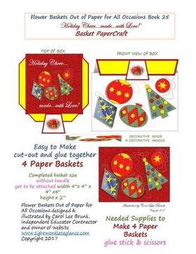 portada Flower Baskets Out of Paper for All Occasions Book 25: Holiday Cheer made with Love Basket PaperCraft (en Inglés)