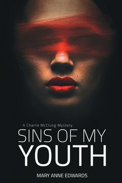 portada Sins of My Youth: A Charlie McClung Mystery (in English)